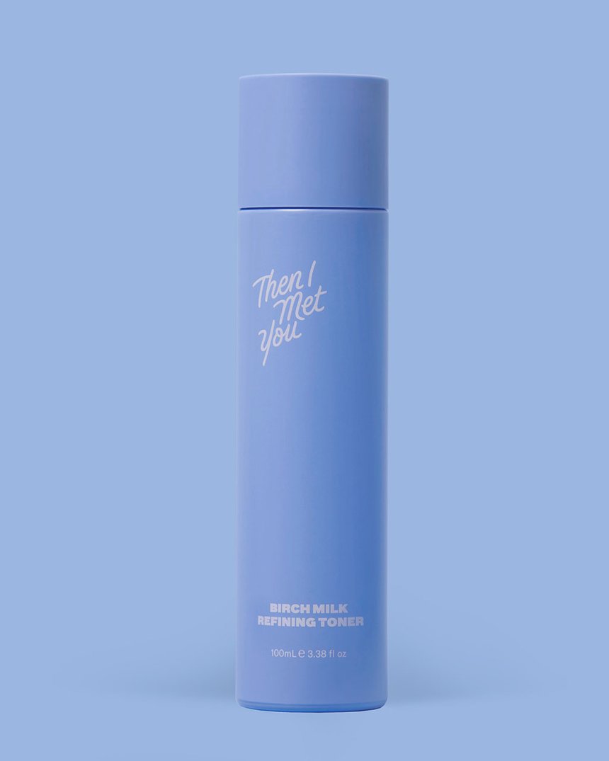 Then I Met You Birch Milk Refining Toner